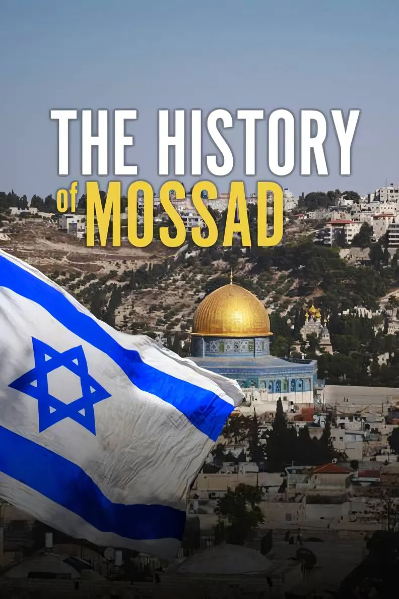 Poster chính thức của phim Phim Tài Liệu "The History of Mossad" (History of The Mossad - 2023), với sự tham gia của diễn viên Anne Moll.