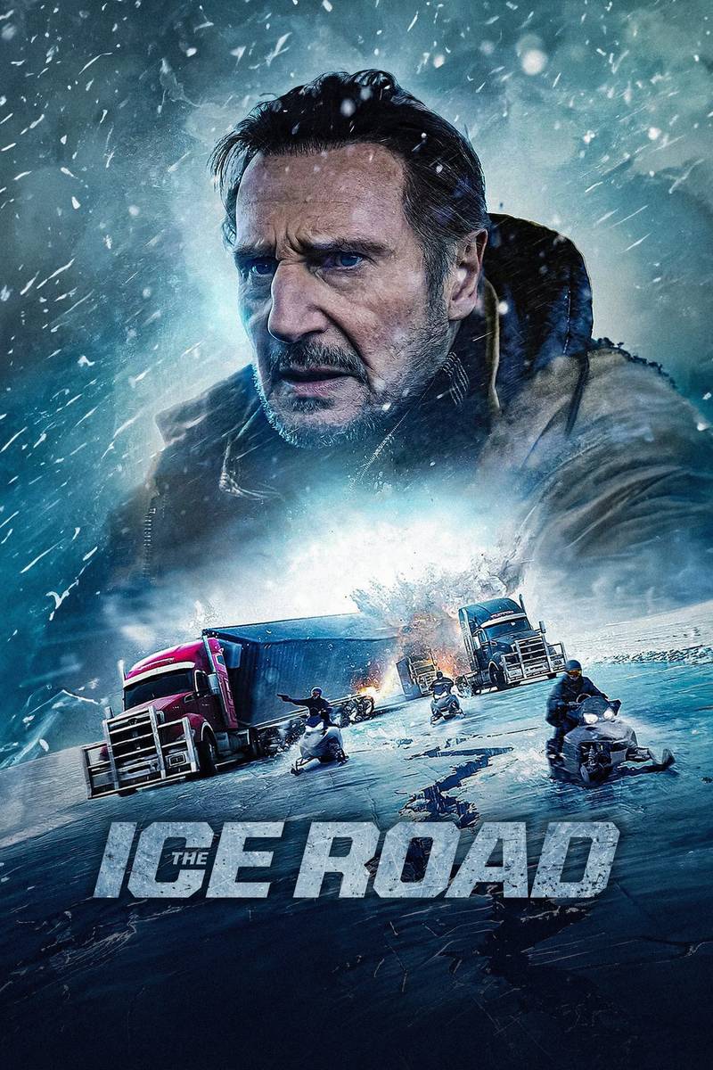 Poster chính thức của phim Phim Hành Động, Phim Giật Gân "The Ice Road" (The Ice Road - 2021), với sự tham gia của diễn viên Liam Neeson và Amber Midthunder.
