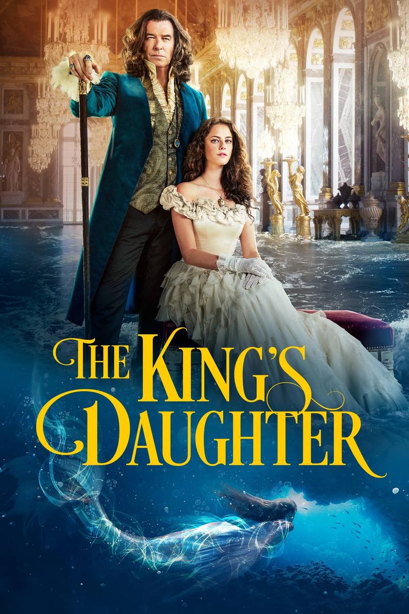 Poster chính thức của phim Phim Giả Tượng, Phim Phiêu Lưu "The King's Daughter" (The King's Daughter - 2022), với sự tham gia của diễn viên Pierce Brosnan và Kaya Scodelario.