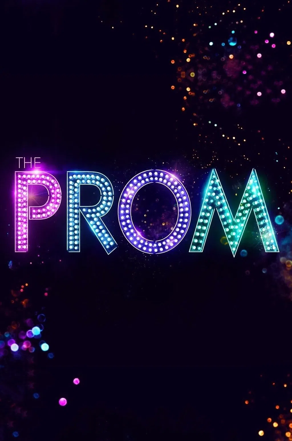 Poster chính thức của phim Phim Tình Cảm, Phim Hài "The Prom: Vũ Hội Tốt Nghiệp" (The Prom - 2020), với sự tham gia của diễn viên Meryl Streep và James Corden.