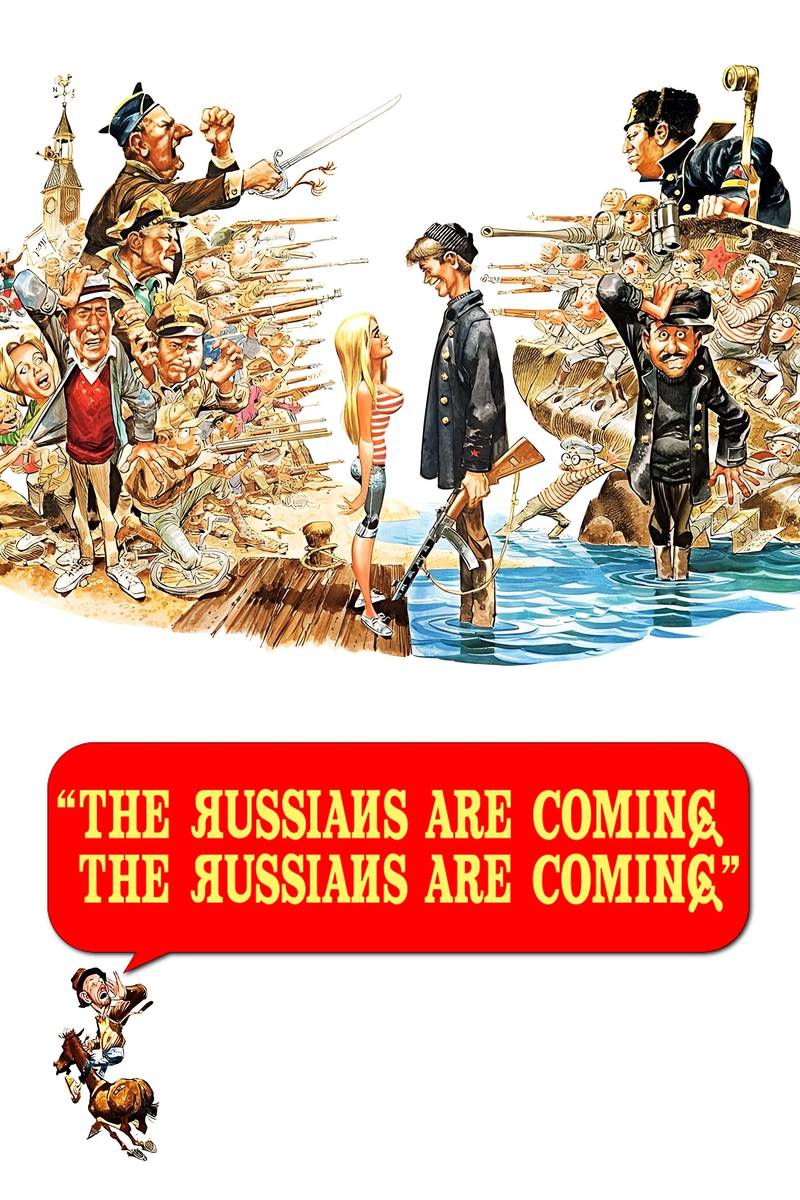 Poster chính thức của phim Phim Hài, Phim Chiến Tranh "The Russians Are Coming! The Russians Are Coming!" (The Russians Are Coming! The Russians Are Coming! - 1966), với sự tham gia của diễn viên Carl Reiner và Eva Marie Saint.