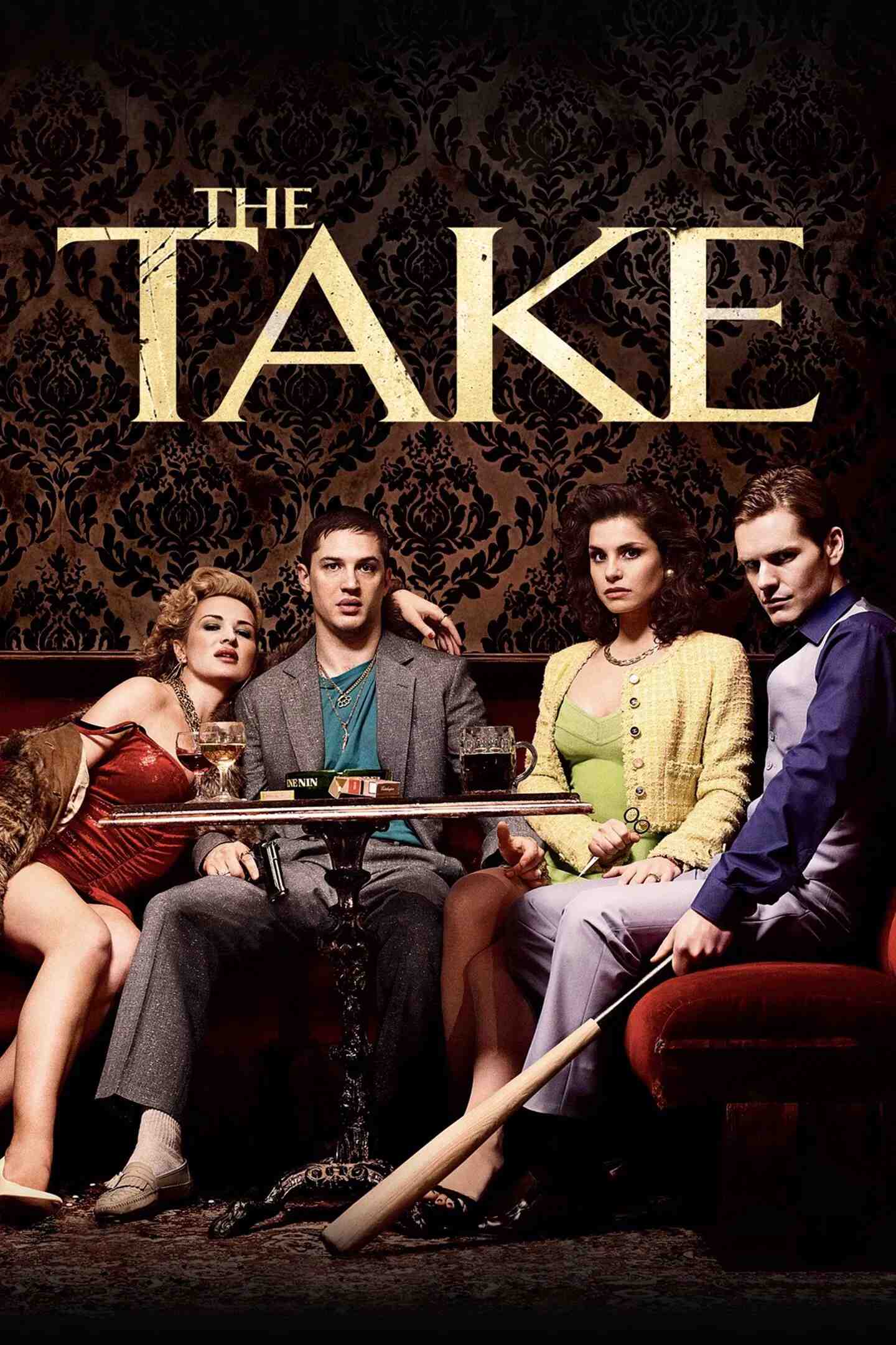 Poster chính thức của phim Phim Hành Động & Phiêu Lưu, Phim Tâm Lý "The Take" (The Take - 2009), với sự tham gia của diễn viên Shaun Evans và Tom Hardy.