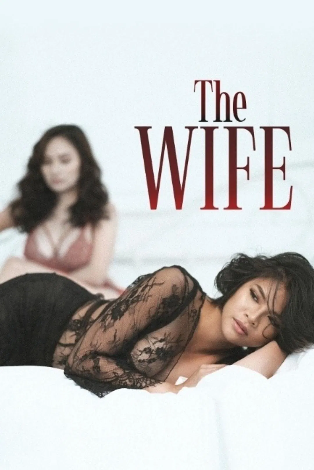 Poster chính thức của phim Phim Tâm Lý, Phim Tình Cảm "The Wife" (The Wife - 2022), với sự tham gia của diễn viên Diego Loyzaga và Cara Gonzales.