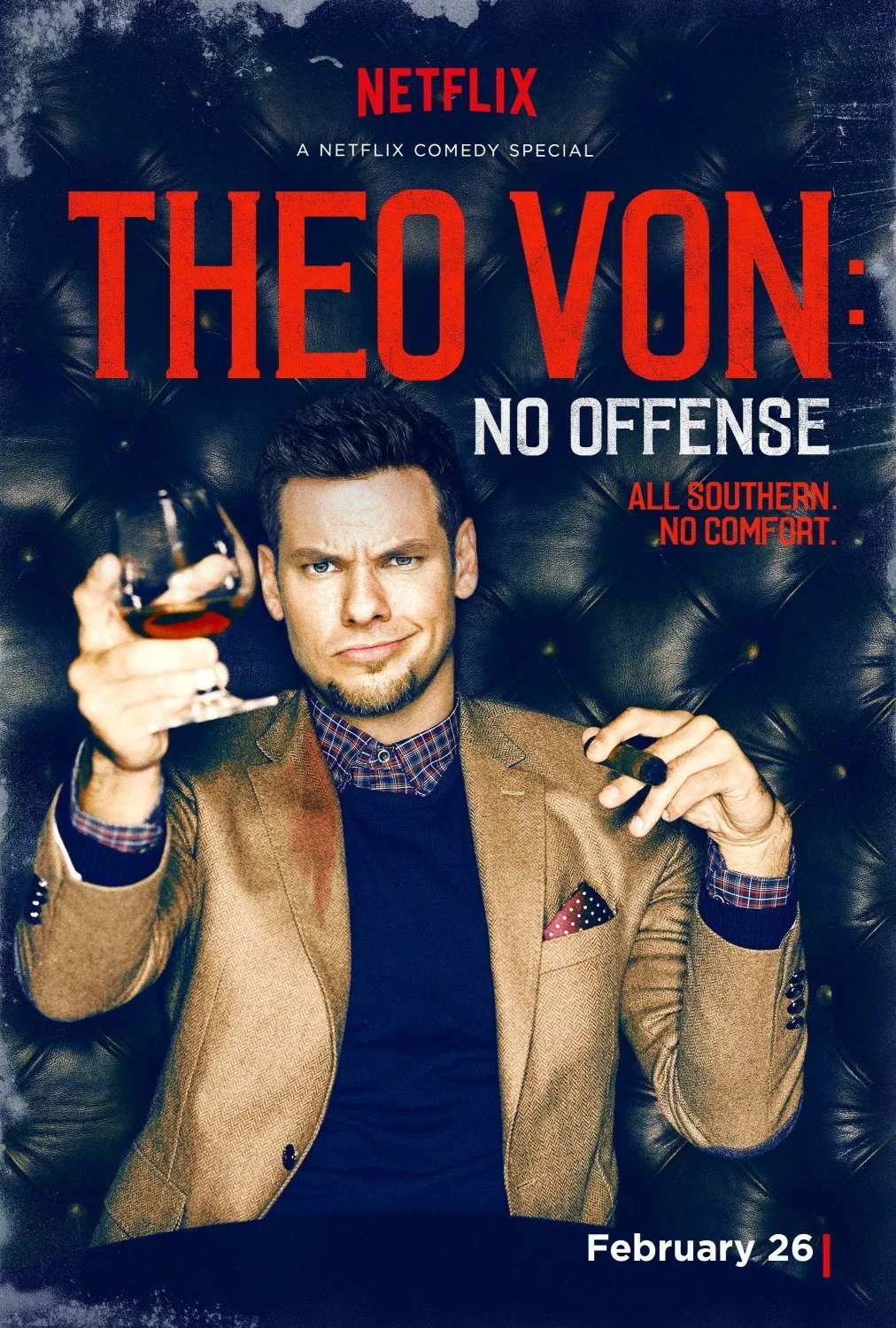 Poster chính thức của phim Phim Hài "Theo Von: Không Có Ý Xúc Phạm" (Theo Von: No Offense - 2016), với sự tham gia của diễn viên Theo Von.