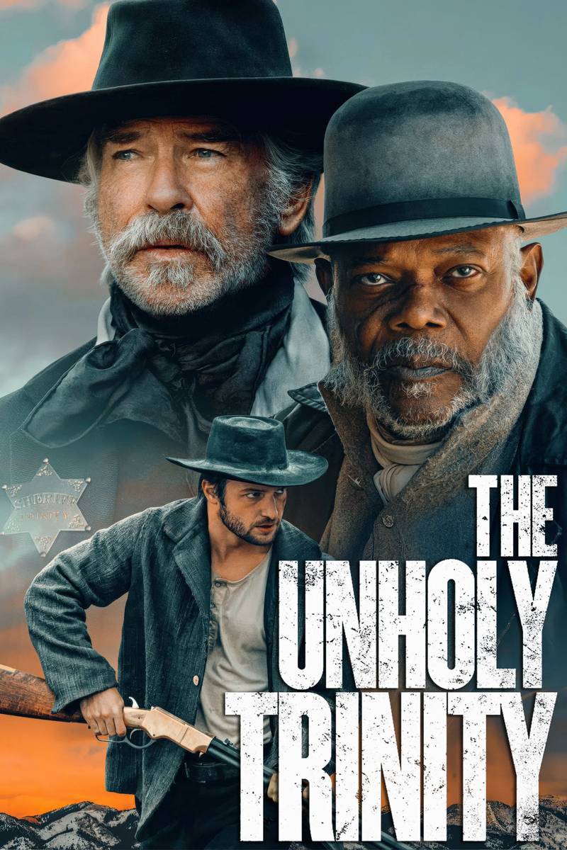 Poster chính thức của phim Phim Miền Tây, Phim Phiêu Lưu "Thị Trấn Tội Lỗi" (The Unholy Trinity - 2025), với sự tham gia của diễn viên Pierce Brosnan và Samuel L. Jackson.