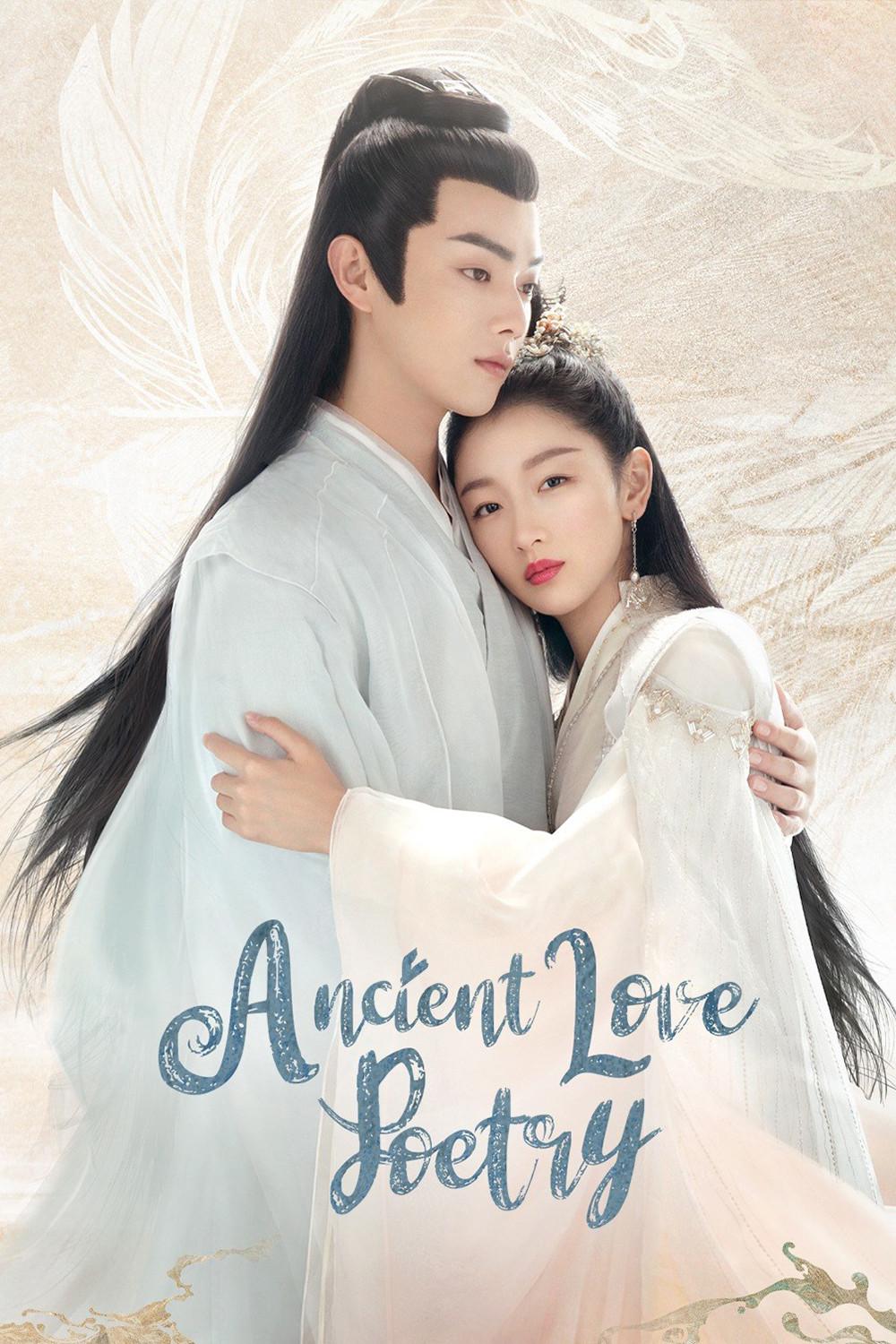 Poster chính thức của phim Phim Viễn Tưởng & Giả Tưởng, Phim Tâm Lý "Thiên Cổ Quyết Trần" (Ancient Love Poetry - 2021), với sự tham gia của diễn viên Châu Đông Vũ và Hứa Khải.