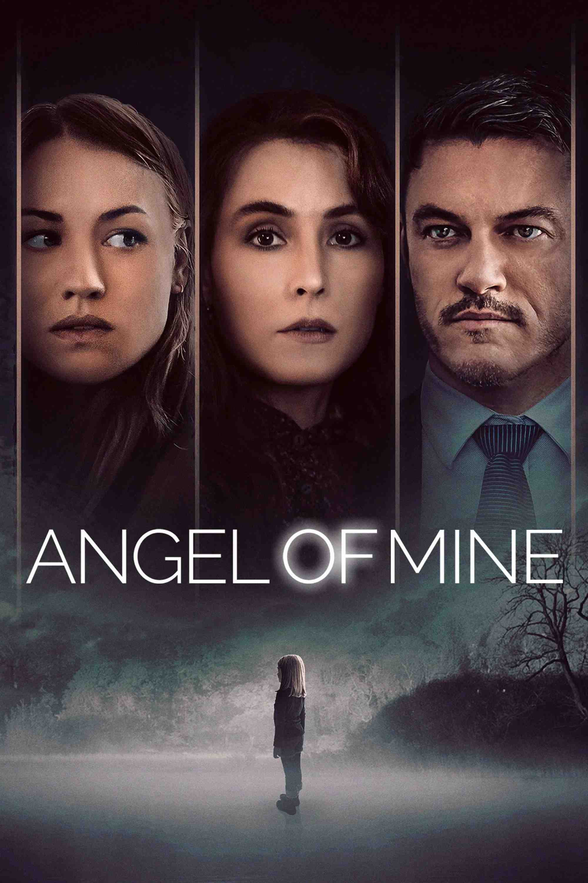 Poster chính thức của phim Phim Tâm Lý, Phim Giật Gân "Thiên Thần Nhỏ Của Mẹ" (Angel of Mine - 2019), với sự tham gia của diễn viên Noomi Rapace và Yvonne Strahovski.