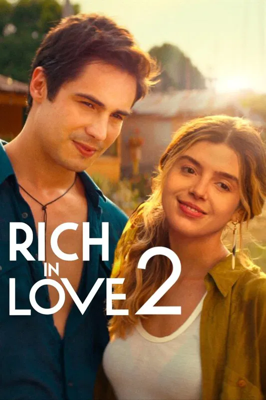 Poster chính thức của phim Phim Tình Cảm, Phim Hài "Thiếu Gia Giả Nghèo 2" (Rich in Love 2 - 2023), với sự tham gia của diễn viên Danilo Mesquita và Giovanna Lancellotti.