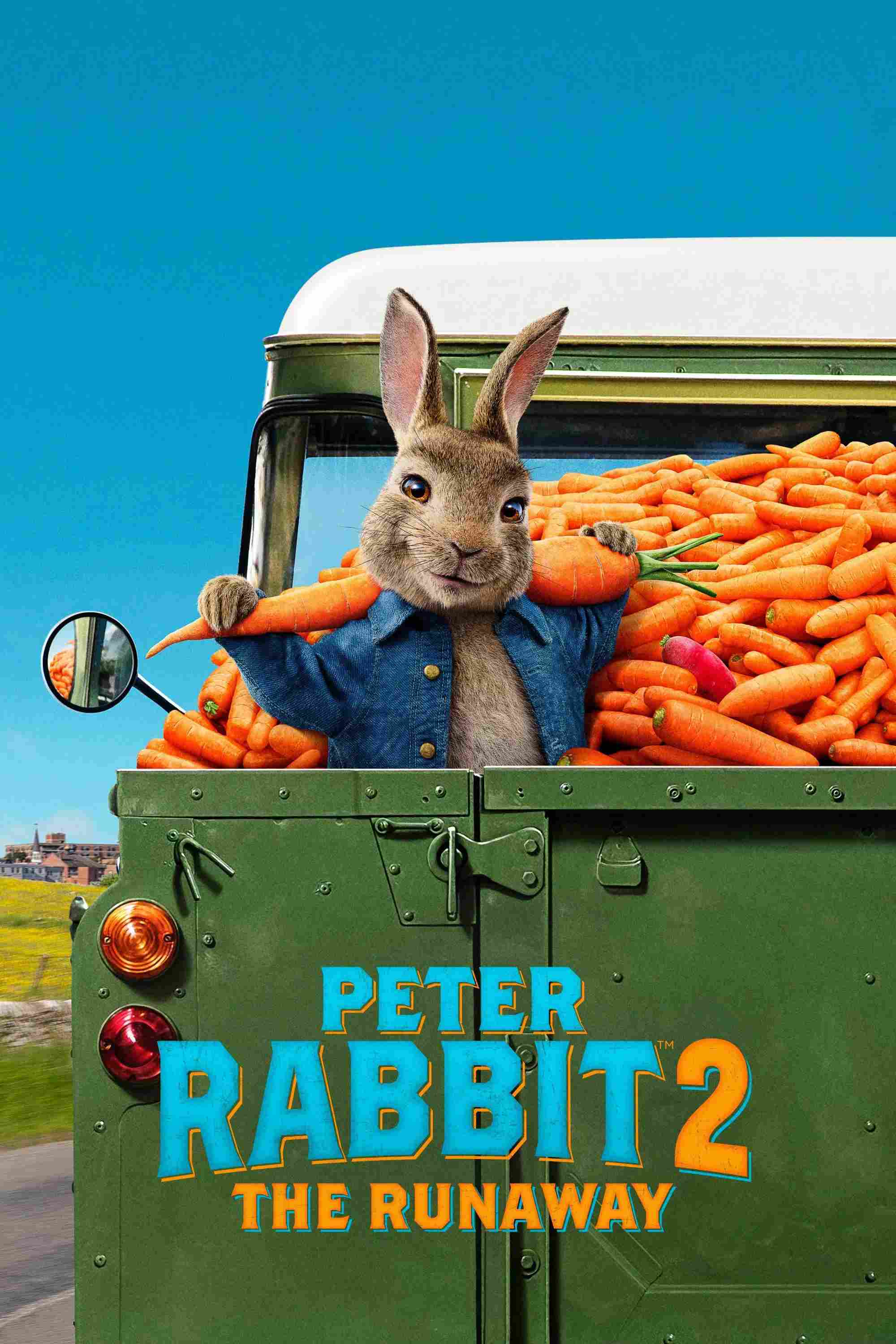 Poster chính thức của phim Phim Gia Đình, Phim Hài "Thỏ Peter 2: Cuộc Trốn Chạy" (Peter Rabbit 2: The Runaway - 2021), với sự tham gia của diễn viên James Corden và Rose Byrne.