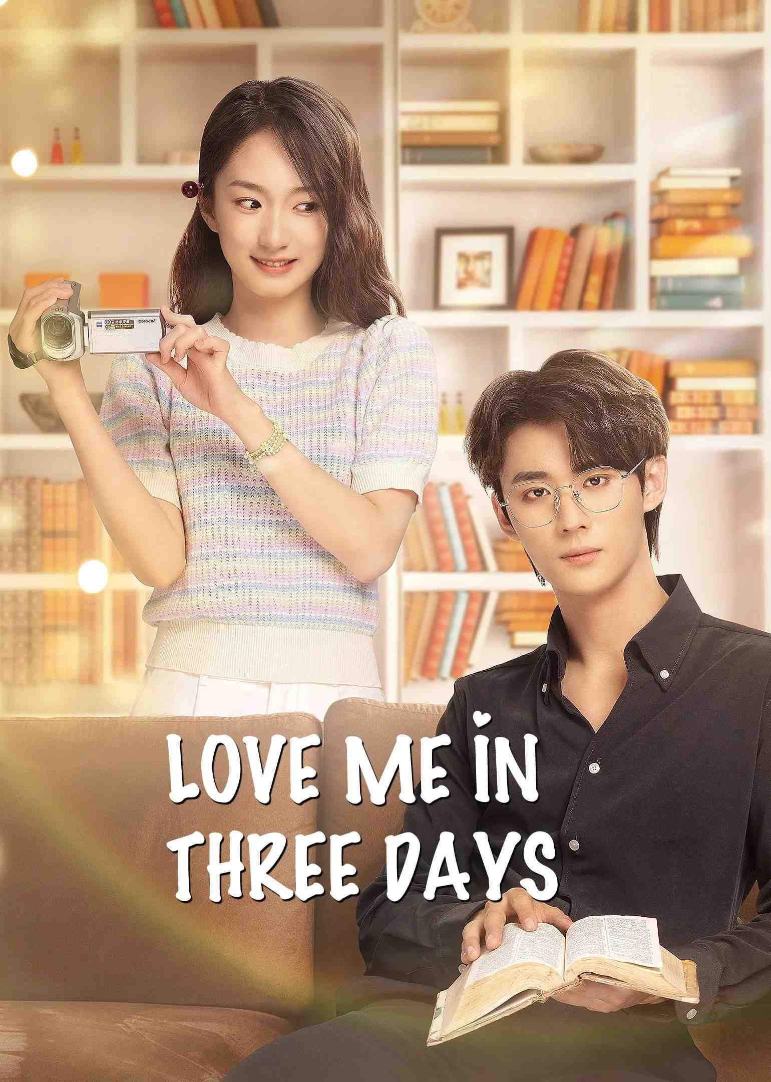 Poster chính thức của phim Phim Tâm Lý, Phim Viễn Tưởng & Giả Tưởng "Thời Hạn Ba Ngày Để Yêu Anh" (Love Me in Three Days - 2022), với sự tham gia của diễn viên Zheng Yibin và Đàm Diêm Diêm.