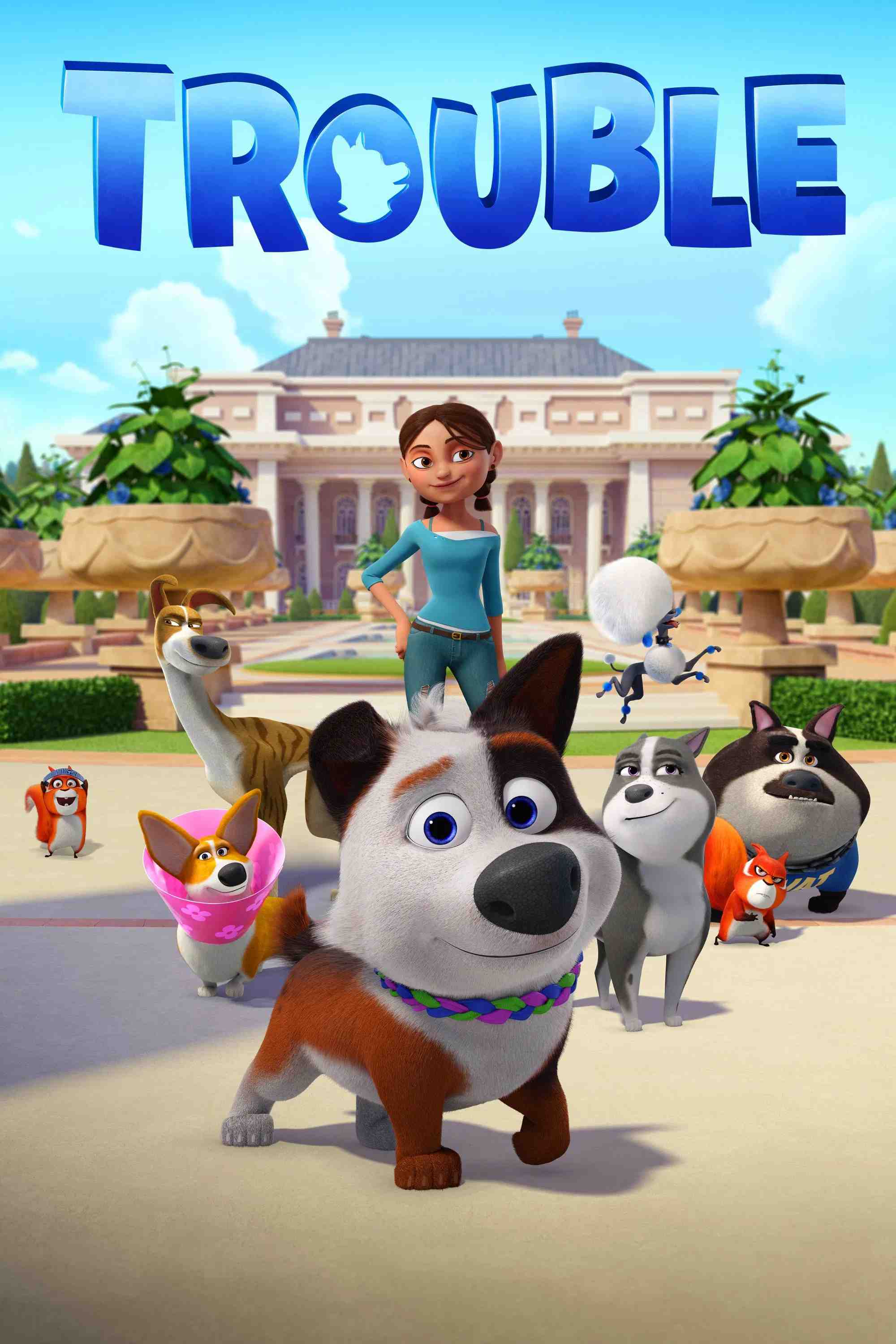 Poster chính thức của phim Phim Hoạt Hình, Phim Phiêu Lưu "Thú Cưng Siêu Quậy" (Trouble - 2019), với sự tham gia của diễn viên Big Sean và Pamela Adlon.