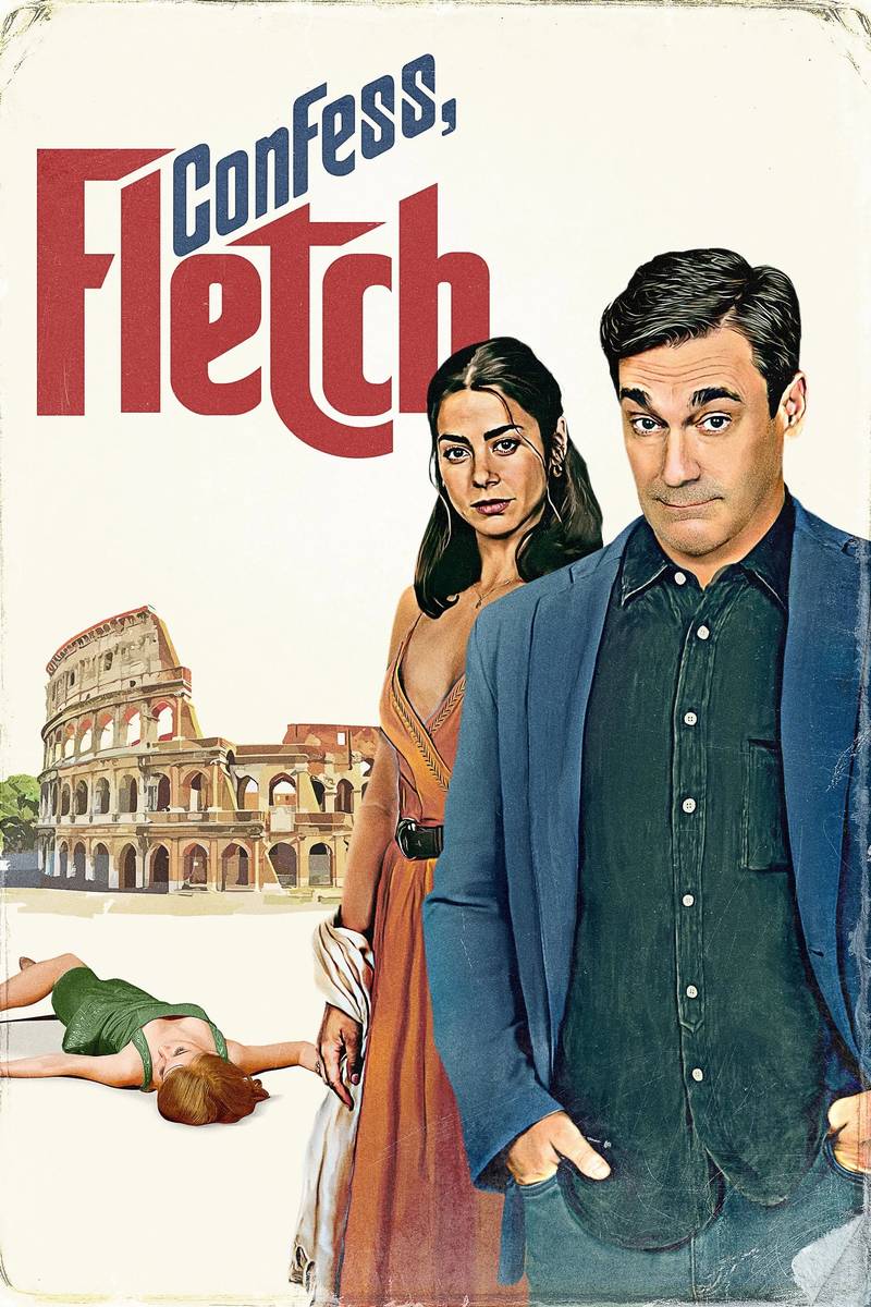 Poster chính thức của phim Phim Hài, Phim Bí Ẩn "Thú Tội Đi Fletch" (Confess, Fletch - 2022), với sự tham gia của diễn viên Jon Hamm và Lorenza Izzo.