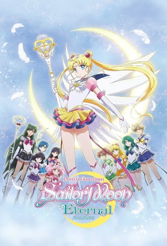 Poster chính thức của phim Phim Hoạt Hình, Phim Hành Động "Thủy Thủ Mặt Trăng: Vĩnh Hằng" (Pretty Guardian Sailor Moon Eternal the Movie Part 2 - 2021), với sự tham gia của diễn viên Kotono Mitsuishi và Misato Fukuen.
