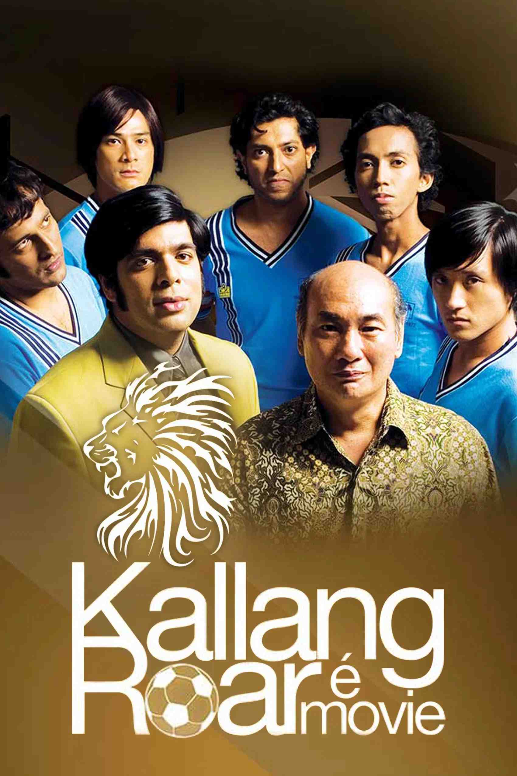 Poster chính thức của phim "Tiếng Gầm Kallang" (Kallang Roar The Movie - 2008), với sự tham gia của diễn viên Lim Kay Siu.