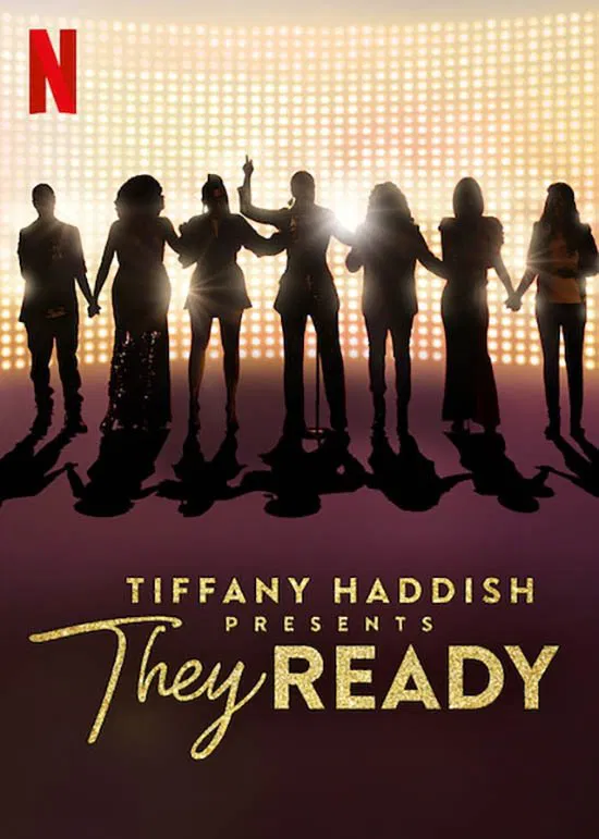 Poster chính thức của phim Phim Hài, Truyền Hình Thực Tế "Tiffany Haddish giới thiệu: Họ đã sẵn sàng (Phần 1)" (Tiffany Haddish Presents: They Ready - 2019).