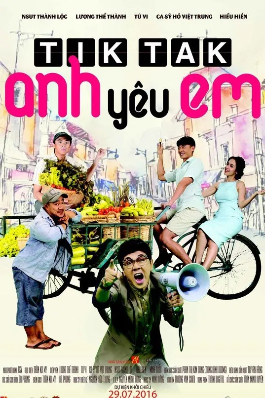 Poster chính thức của phim "Tik Tak Anh Yêu Em" (Tik Tak, anh yêu em - 2016), với sự tham gia của diễn viên Thành Lộc và Lương Thế Thành.