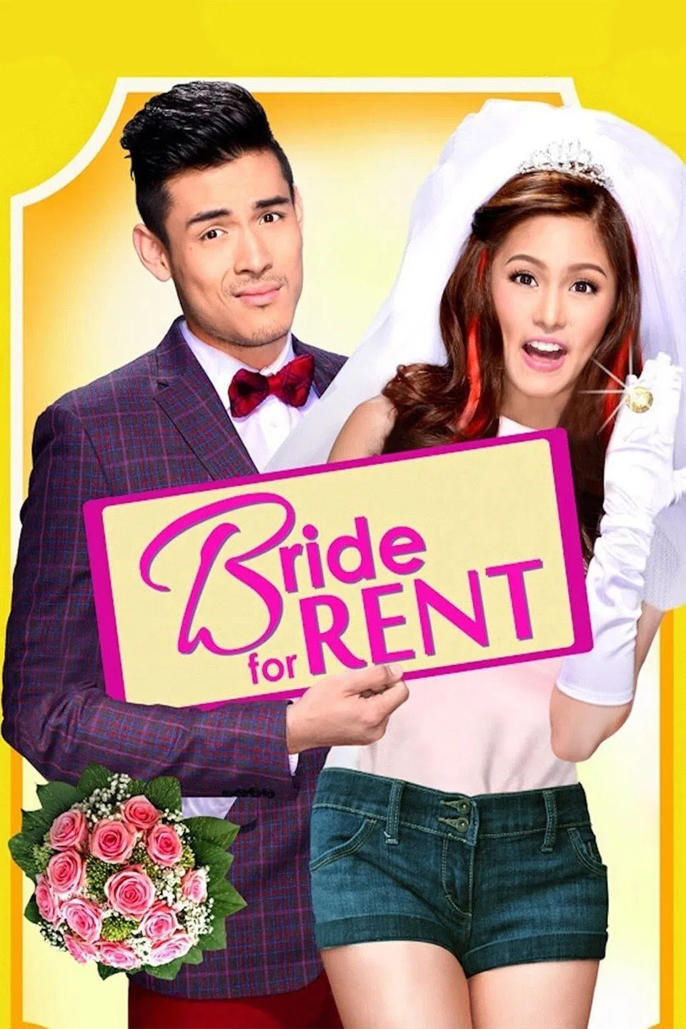 Poster chính thức của phim Phim Tình Cảm, Phim Hài "Tìm Vợ Cho Bà" (Bride for Rent - 2014), với sự tham gia của diễn viên Kim Chiu và Xian Lim.