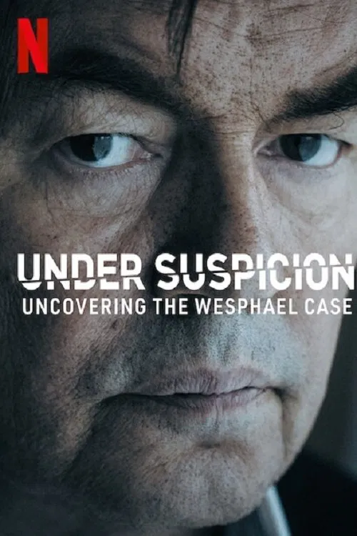 Poster chính thức của phim Phim Tài Liệu, Phim Hình Sự "Tình nghi: Lật mở vụ án Wesphael" (Under Suspicion: Uncovering the Wesphael Case - 2021).