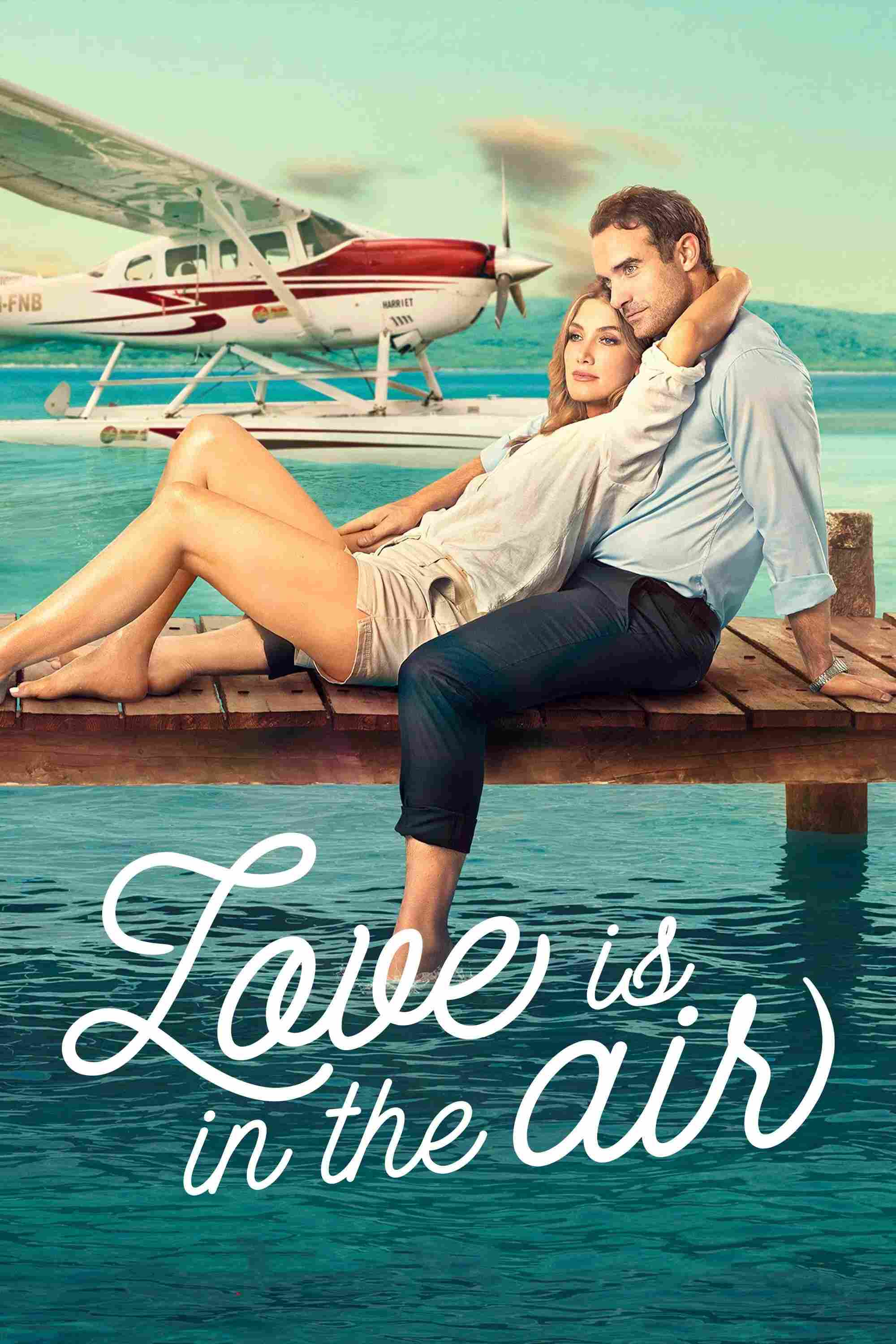 Poster chính thức của phim Phim Tình Cảm, Phim Hài "Tình Yêu Giữa Trời Xanh" (Love Is in the Air - 2023), với sự tham gia của diễn viên Delta Goodrem và Joshua Sasse.