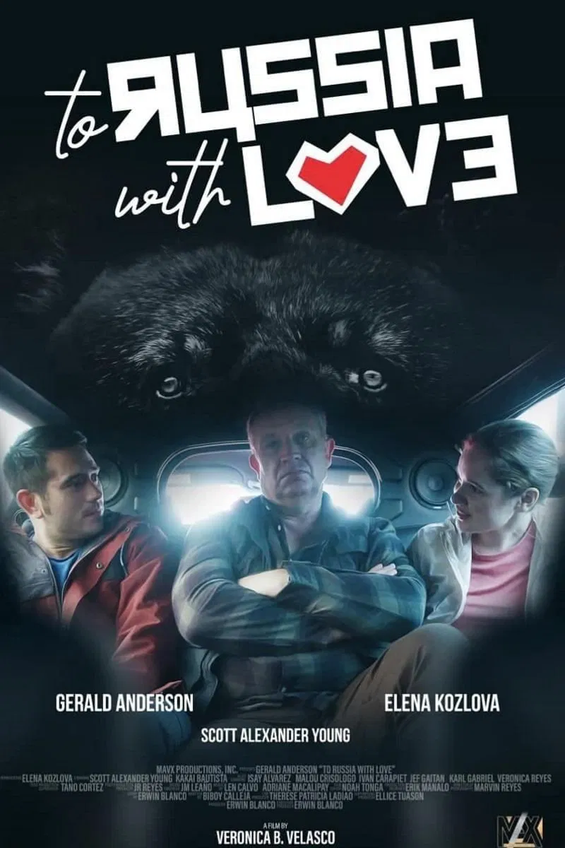 Poster chính thức của phim Phim Tình Cảm, Phim Hài "Tình Yêu Gửi Nước Nga" (To Russia with Love - 2022), với sự tham gia của diễn viên Gerald Anderson và Scott Alexander Young.
