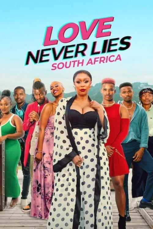 Poster chính thức của phim Truyền Hình Thực Tế "Tình yêu không lừa dối: Châu Phi" (Love Never Lies: South Africa - 2024).