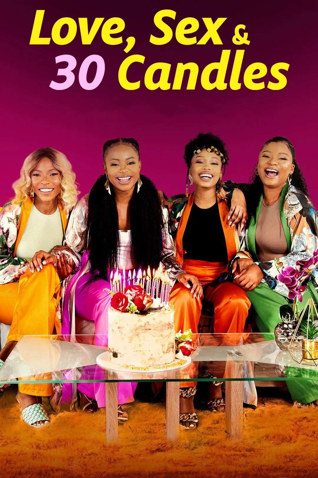 Poster chính thức của phim Phim Tâm Lý, Phim Tình Cảm "Tình Yêu, Tình Dục và Tuổi 30" (Love, Sex and 30 Candles - 2023), với sự tham gia của diễn viên Candice Modiselle và Terence Bridgett.