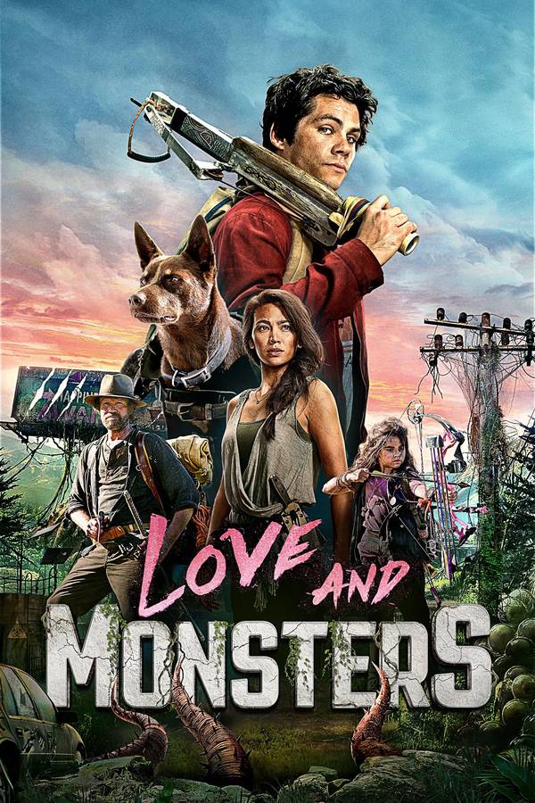 Poster chính thức của phim Phim Hài, Phim Phiêu Lưu "Tình Yêu và Quái Vật" (Love and Monsters - 2020), với sự tham gia của diễn viên Dylan O'Brien và Jessica Henwick.