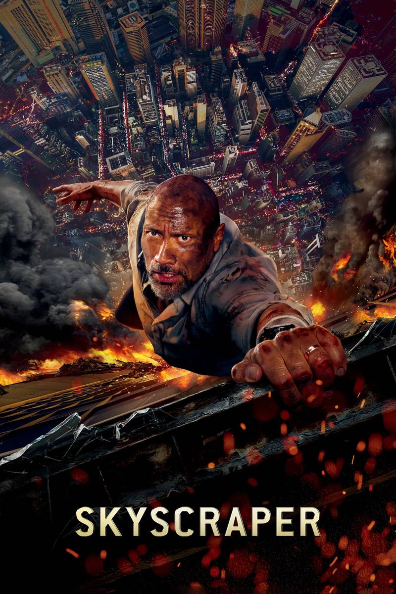 Poster chính thức của phim Phim Hành Động, Phim Giật Gân "Tòa Tháp Chọc Trời" (Skyscraper - 2018), với sự tham gia của diễn viên Dwayne Johnson và Neve Campbell.