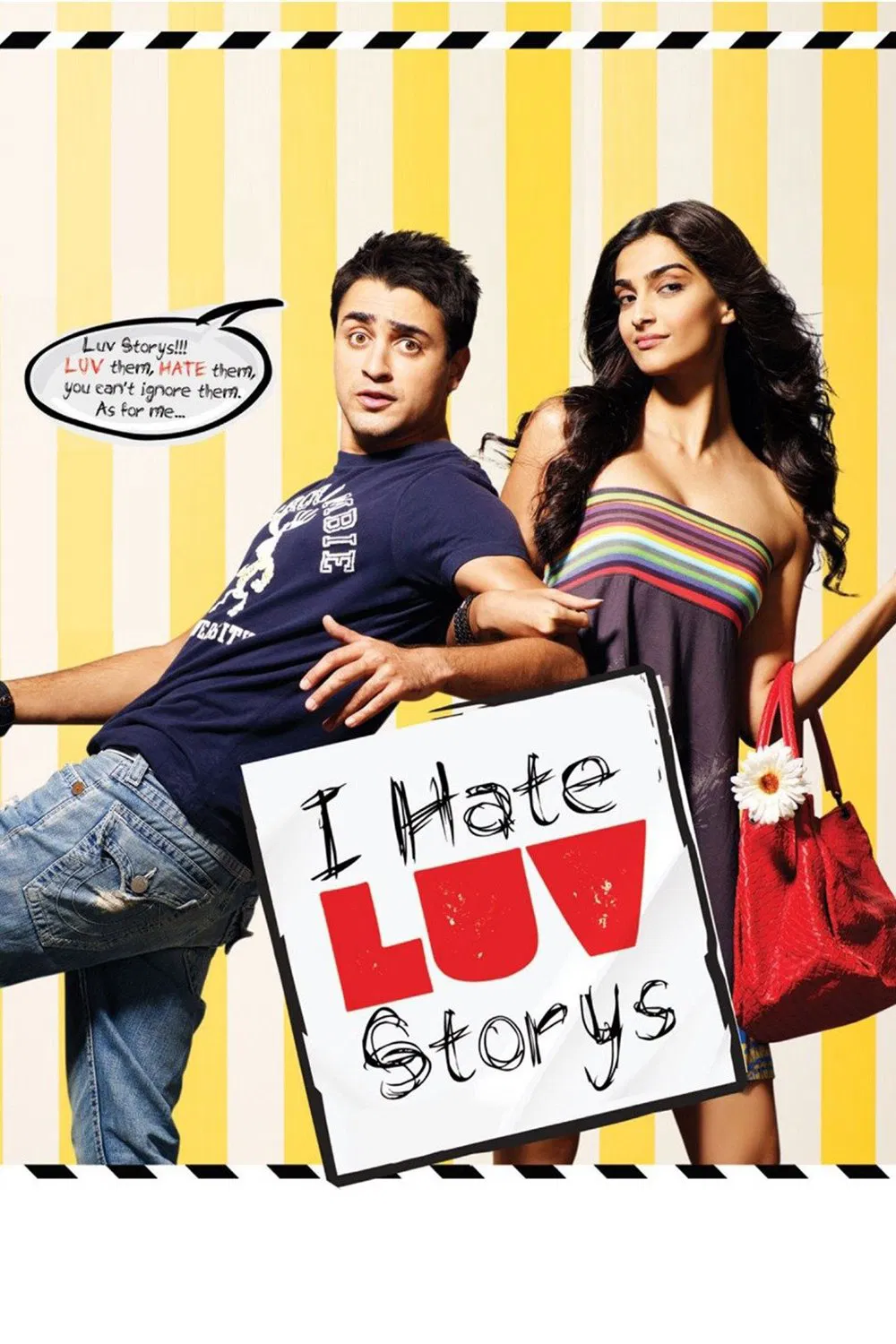 Poster chính thức của phim Phim Hài, Phim Tâm Lý "Tôi Ghét Chuyện Tình Yêu" (I Hate Luv Storys - 2010), với sự tham gia của diễn viên Imran Khan và Sonam Kapoor Ahuja.
