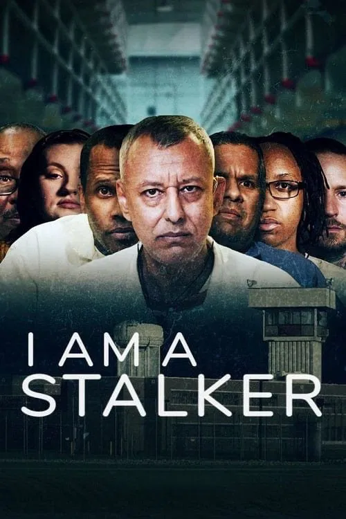 Poster chính thức của phim Phim Tài Liệu, Phim Hình Sự "Tôi là kẻ đeo bám" (I Am a Stalker - 2022).