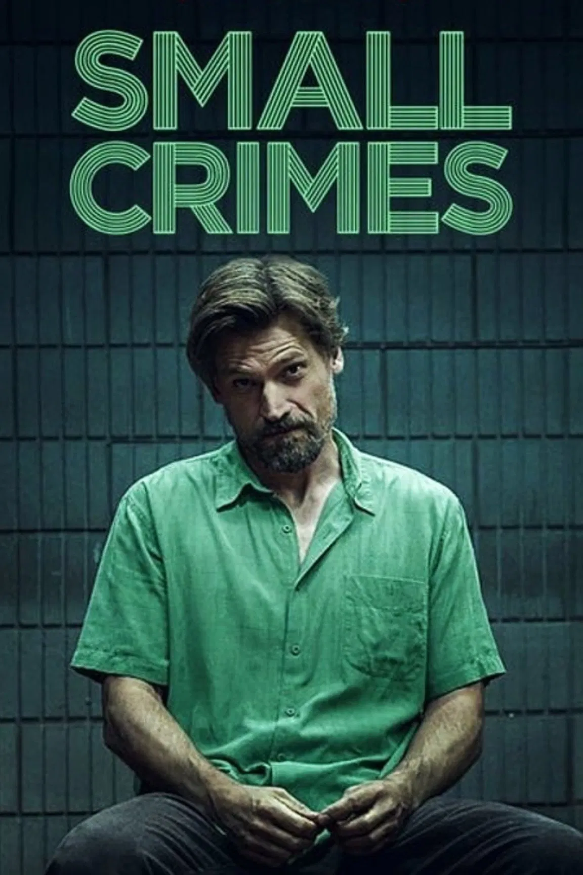 Poster chính thức của phim Phim Tâm Lý, Phim Hài "Tội Vặt" (Small Crimes - 2017), với sự tham gia của diễn viên Nikolaj Coster-Waldau và Robert Forster.