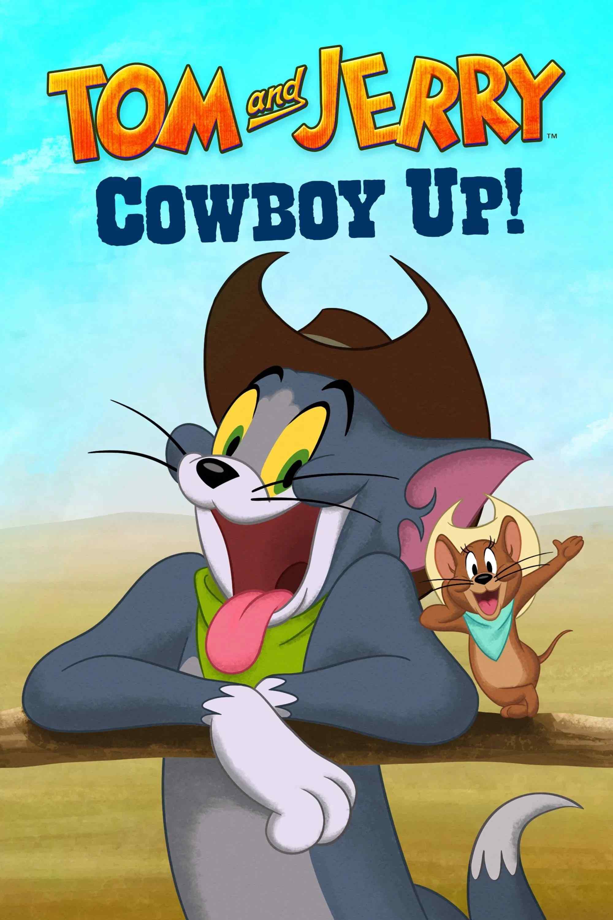 Poster chính thức của phim Phim Hoạt Hình, Phim Hài "Tom and Jerry: Cowboy Up" (Tom and Jerry Cowboy Up! - 2022), với sự tham gia của diễn viên Sean Burgos và Trevor Devall.