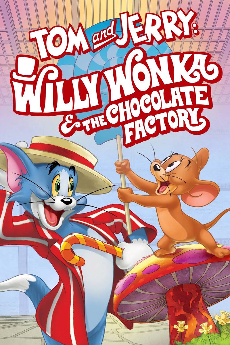 Poster chính thức của phim Phim Hoạt Hình, Phim Hài "Tom and Jerry: Willy Wonka and the Chocolate Factory" (Tom and Jerry: Willy Wonka & the Chocolate Factory - 2017), với sự tham gia của diễn viên JP Karliak và Jess Harnell.