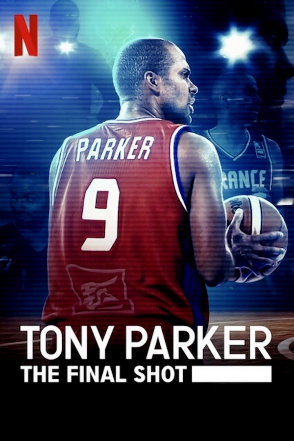 Poster chính thức của phim Phim Tài Liệu "Tony Parker: Cú Ném Cuối Cùng" (Tony Parker: The Final Shot - 2021), với sự tham gia của diễn viên Tony Parker và Kobe Bryant.