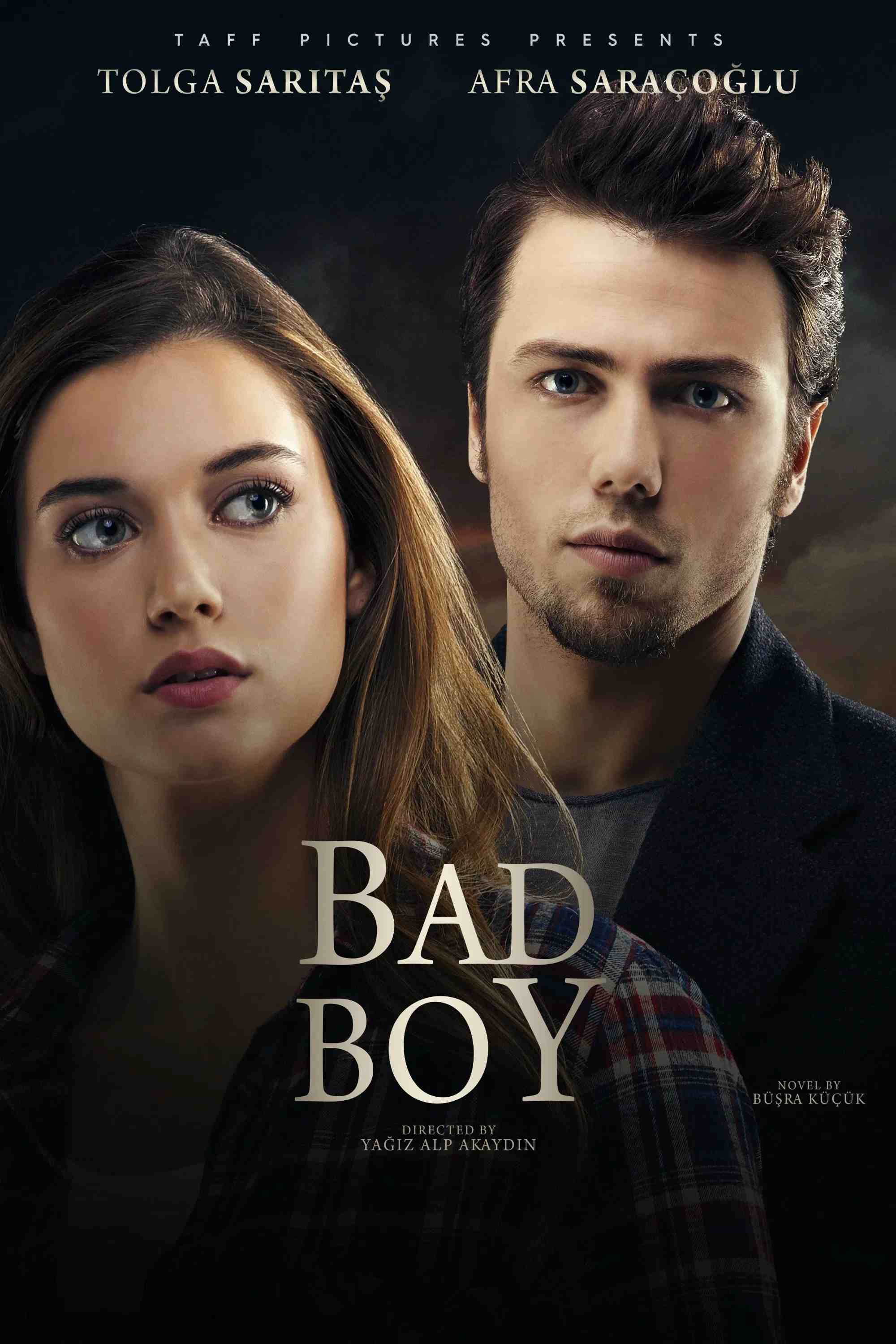 Poster chính thức của phim Phim Tình Cảm, Phim Tâm Lý "Trai Hư" (Bad Boy - 2017), với sự tham gia của diễn viên Tolga Sarıtaş và Afra Saraçoğlu.