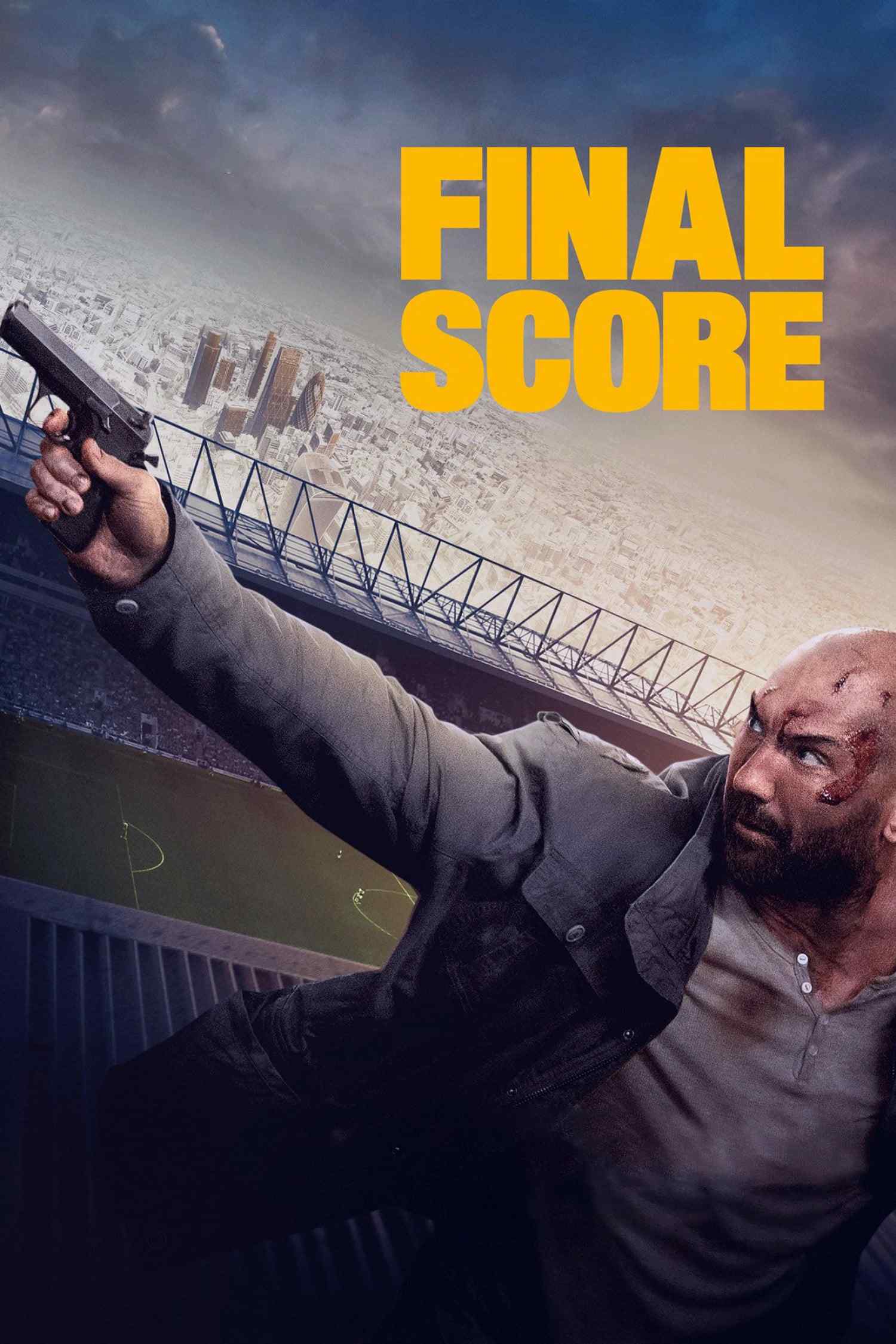 Poster chính thức của phim Phim Hành Động, Phim Giật Gân "Trận Bóng Kinh Hoàng" (Final Score - 2018), với sự tham gia của diễn viên Dave Bautista và Pierce Brosnan.