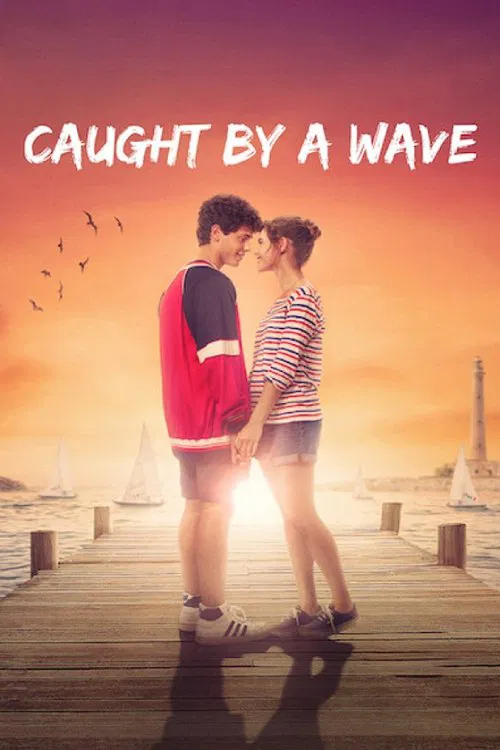Poster chính thức của phim Phim Tâm Lý, Phim Tình Cảm "Trên Cùng Một Con Sóng" (Caught by a Wave - 2021), với sự tham gia của diễn viên Elvira Camarrone và Christian Roberto.