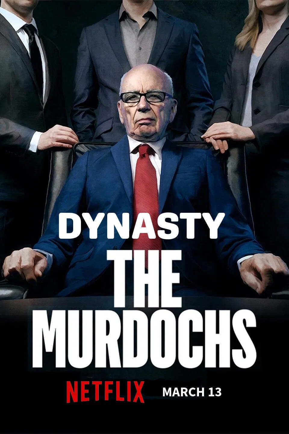 Poster chính thức của phim Phim Tài Liệu "Triều Đại: Gia Tộc Murdoch" (Dynasty: The Murdochs - 2026).