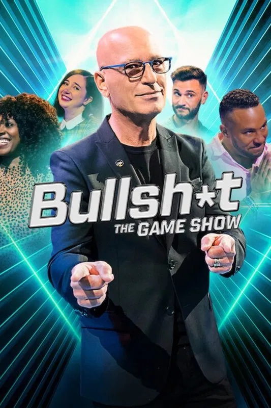 Poster chính thức của phim Truyền Hình Thực Tế "Triệu Phú Nói Bịp" (Bullsh*t The Gameshow - 2022), với sự tham gia của diễn viên Howie Mandel.