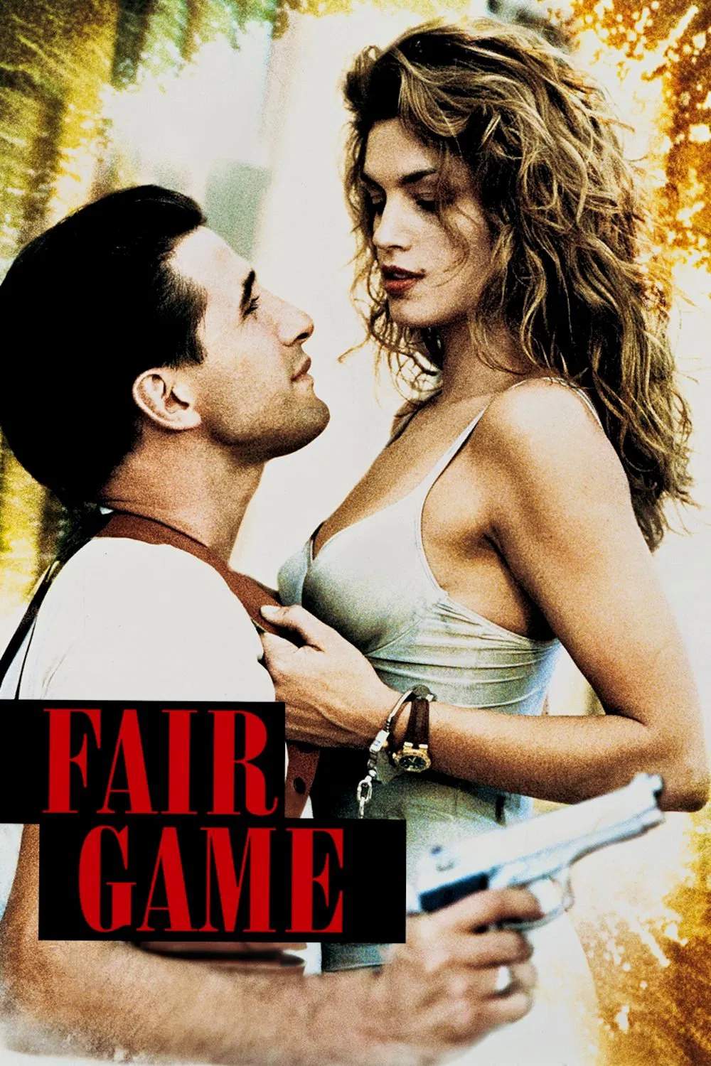 Poster chính thức của phim Phim Hành Động "Trò Chơi Sòng Phẳng" (Fair Game - 1995), với sự tham gia của diễn viên William Baldwin và Cindy Crawford.