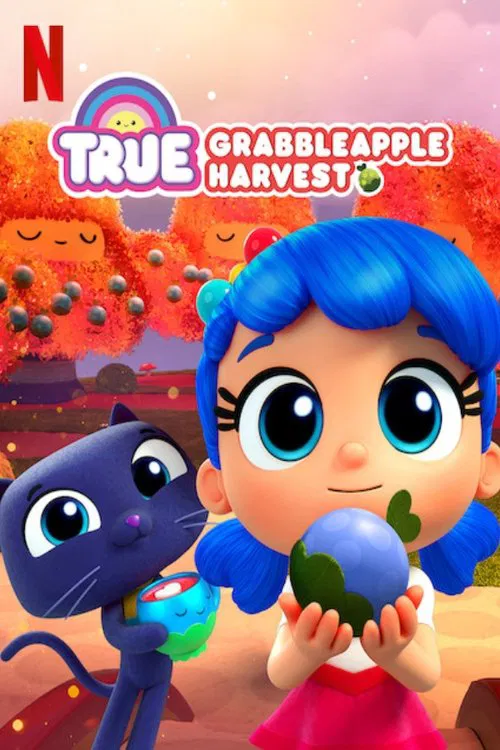 Poster chính thức của phim Phim Hoạt Hình "True: Lễ Hội Táo Dễ Hái" (True: Grabbleapple Harvest - 2019), với sự tham gia của diễn viên Michela Luci và Eric Peterson.