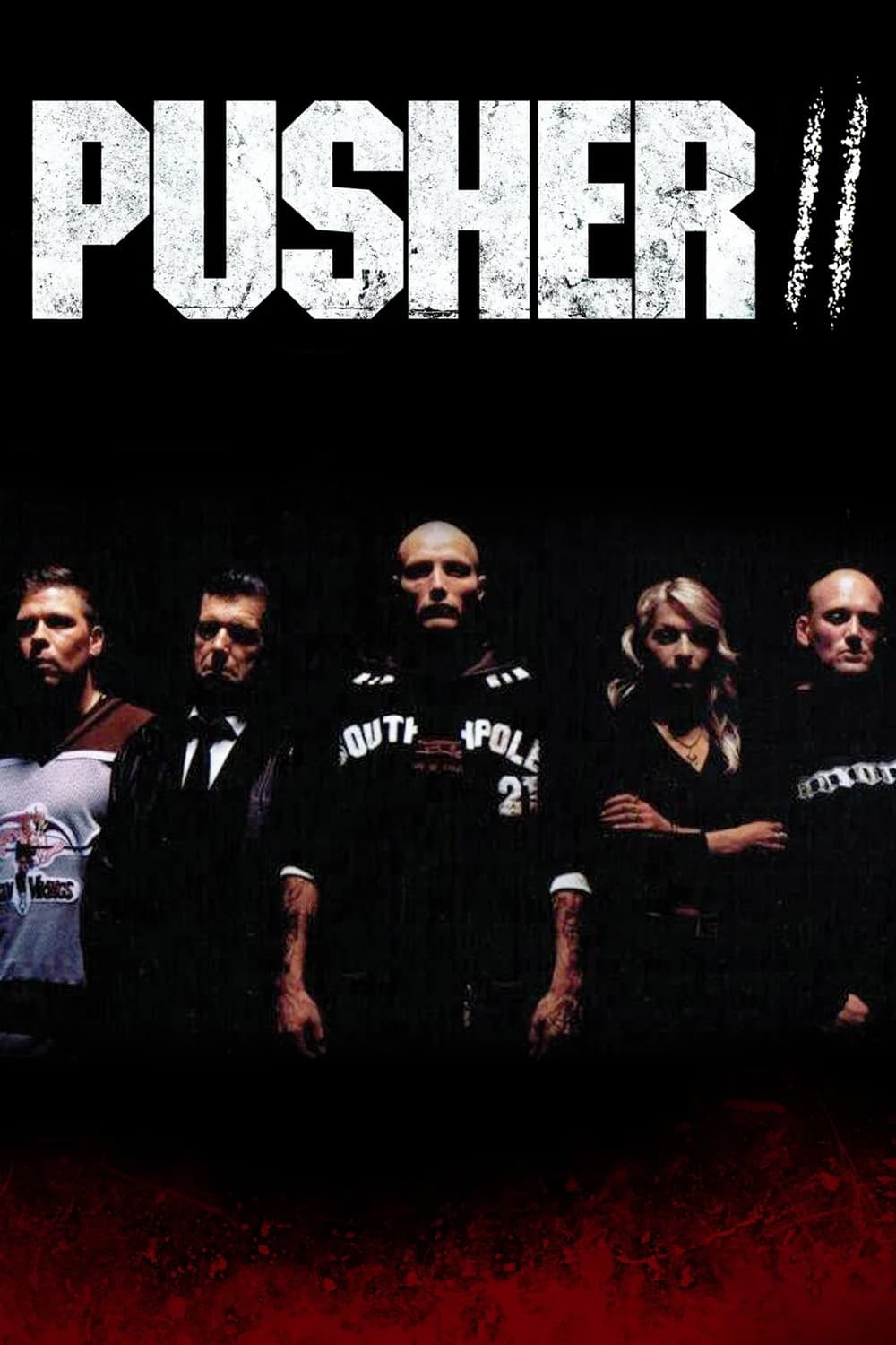 Poster chính thức của phim Phim Hình Sự, Phim Tâm Lý "Trùm Ma Túy 2" (Pusher II - 2004), với sự tham gia của diễn viên Mads Mikkelsen và Leif Sylvester.