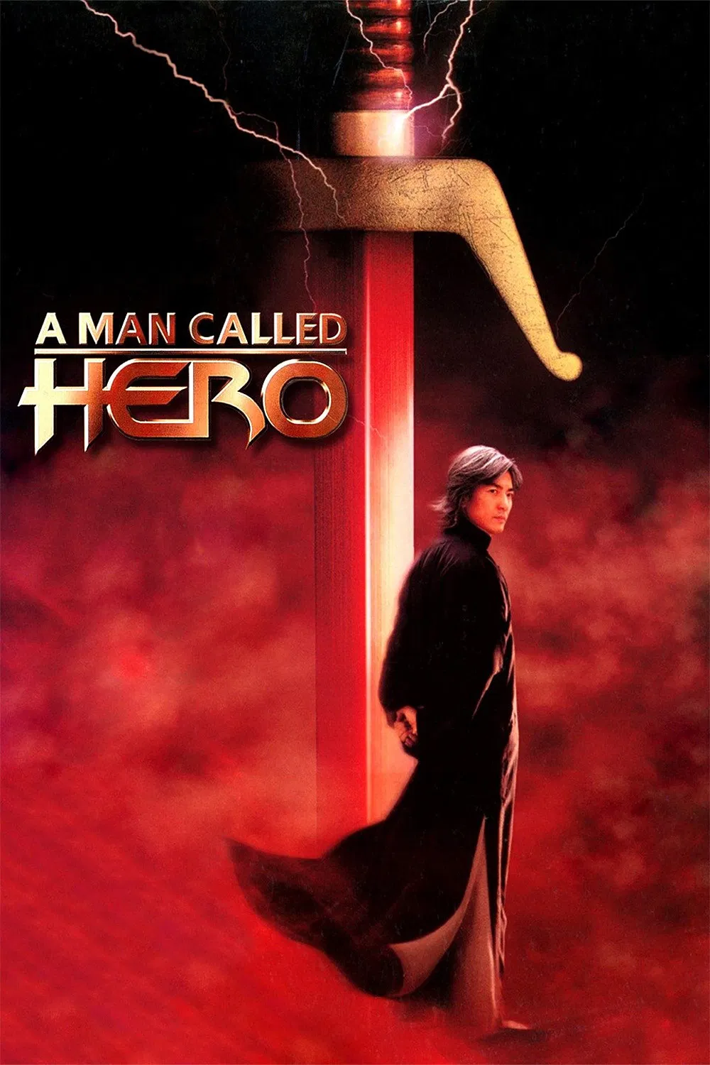 Poster chính thức của phim Phim Hành Động, Phim Phiêu Lưu "Trung Hoa Anh Hùng" (A Man Called Hero - 1999), với sự tham gia của diễn viên Trịnh Y Kiện và Thư Kỳ.