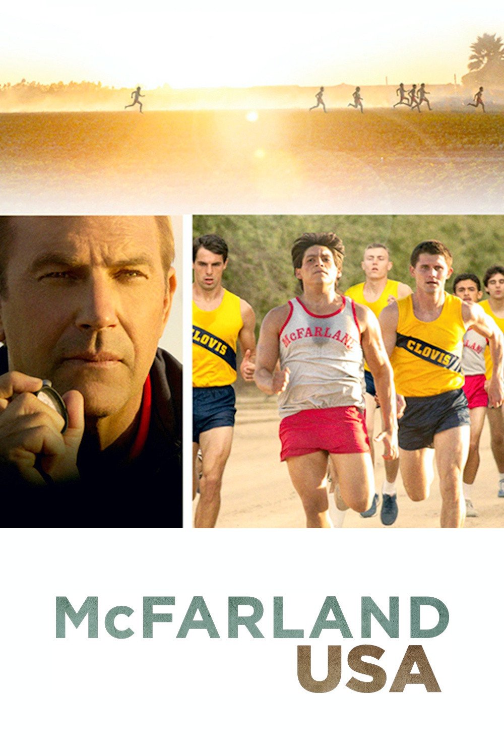 Poster chính thức của phim Phim Tâm Lý, Phim Gia Đình "Trường Mcfarland, Hoa Kỳ" (McFarland, USA - 2015), với sự tham gia của diễn viên Kevin Costner và Maria Bello.