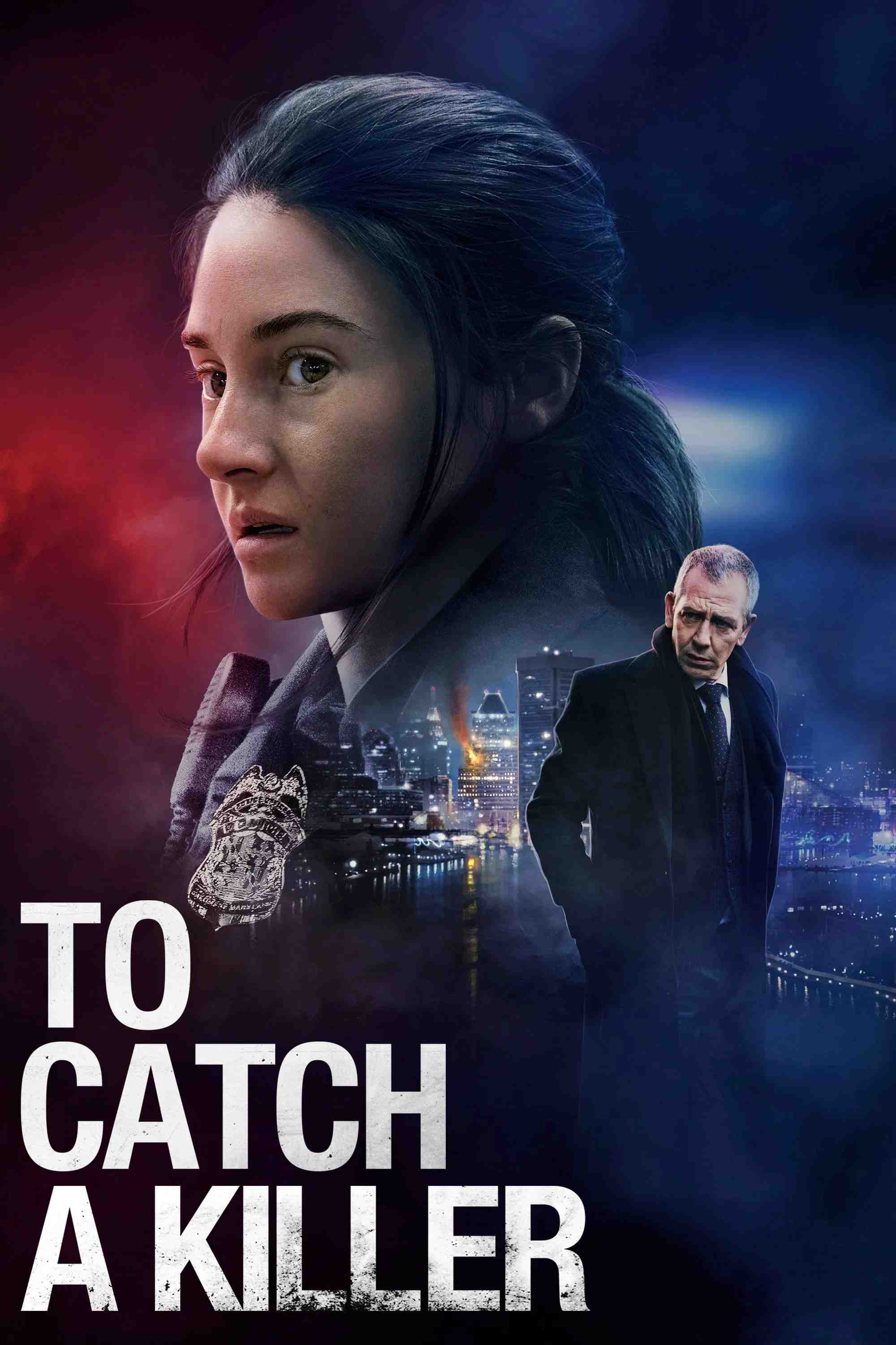 Poster chính thức của phim Phim Giật Gân, Phim Hình Sự "Truy Bắt Sát Nhân" (To Catch a Killer - 2023), với sự tham gia của diễn viên Shailene Woodley và Ben Mendelsohn.