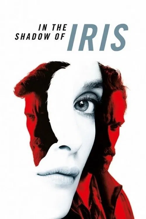 Poster chính thức của phim Phim Giật Gân, Phim Tâm Lý "Truy tìm Iris" (In the Shadow of Iris - 2016), với sự tham gia của diễn viên Romain Duris và Charlotte Le Bon.