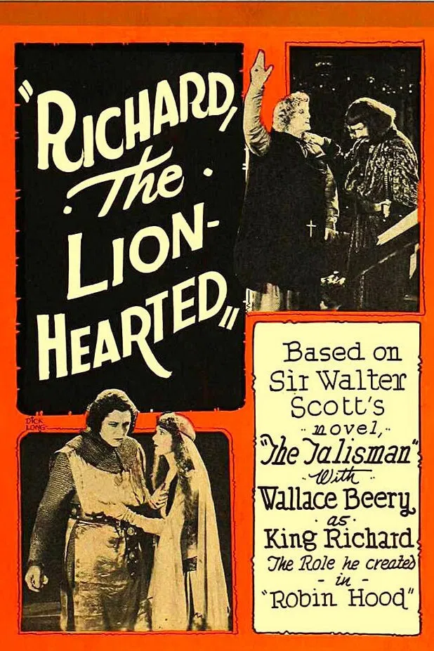 Poster chính thức của phim Phim Tâm Lý, Phim Phiêu Lưu "Truyền Thuyết Vua Sư Tử 1" (Richard the Lion-Hearted - 1923), với sự tham gia của diễn viên Wallace Beery và Marguerite De La Motte.