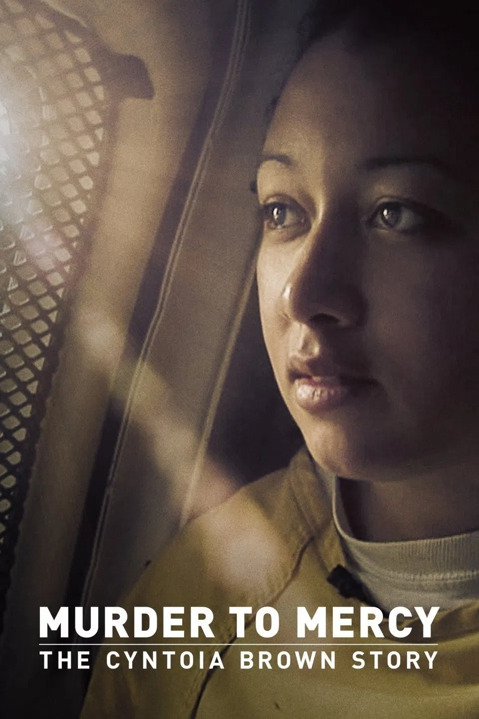 Poster chính thức của phim Phim Tài Liệu "Từ Án Mạng Đến Khoan Hồng: Câu Chuyện Cyntoia Brown" (Murder to Mercy: The Cyntoia Brown Story - 2020), với sự tham gia của diễn viên Cyntoia D. Brown.