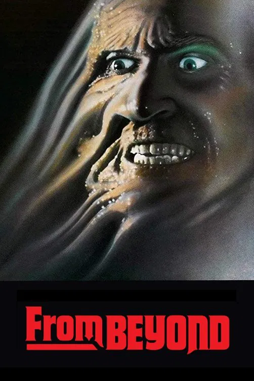 Poster chính thức của phim Phim Kinh Dị, Phim Viễn Tưởng "Từ Cõi Ngoài" (From Beyond - 1986), với sự tham gia của diễn viên Jeffrey Combs và Barbara Crampton.