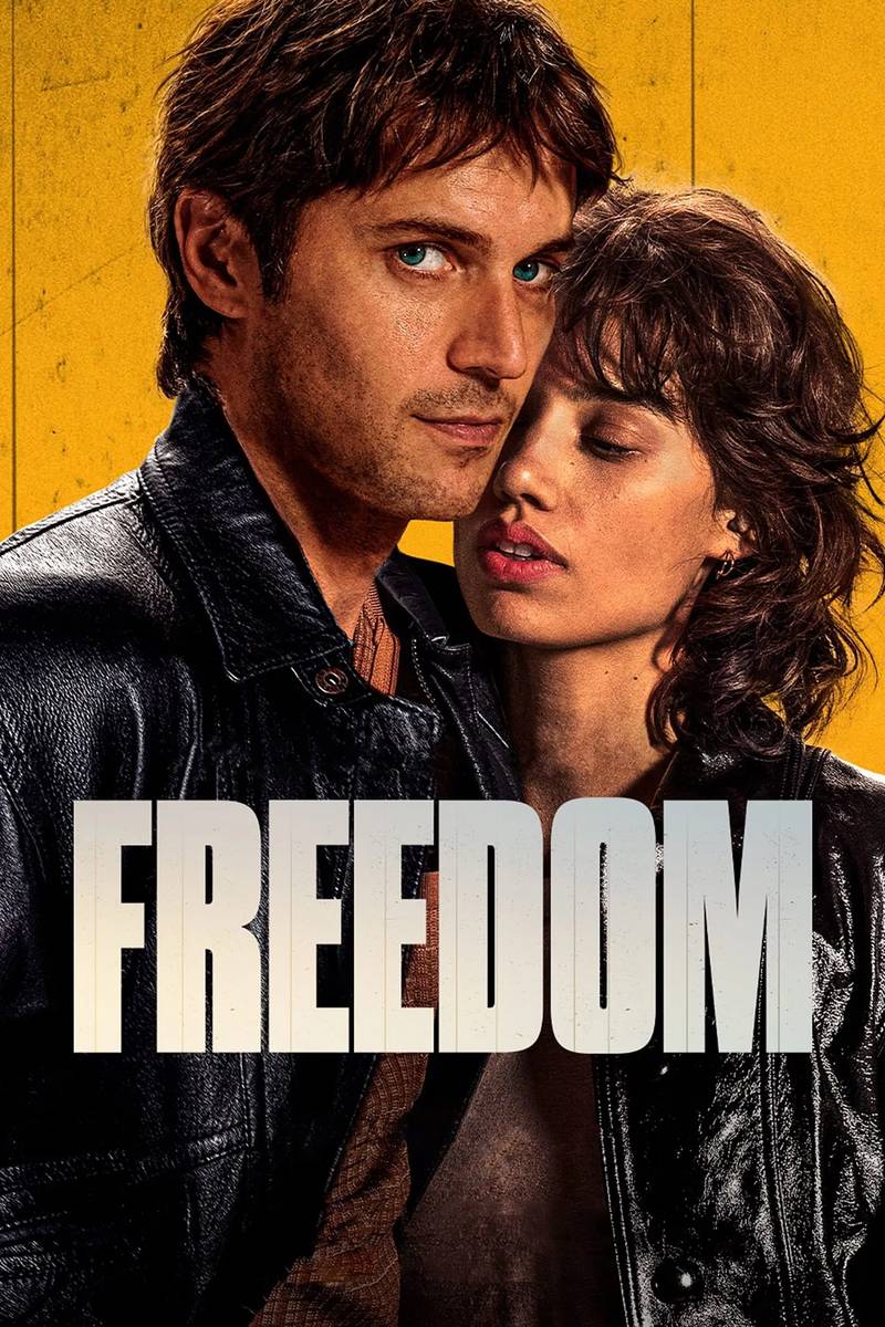 Poster chính thức của phim Phim Hành Động, Phim Tình Cảm "Tự Do" (Freedom - 2024), với sự tham gia của diễn viên Lucas Bravo và Yvan Attal.
